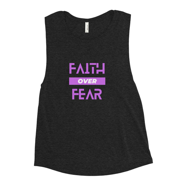 Faith Over Fear Ladies’ Muscle Tank