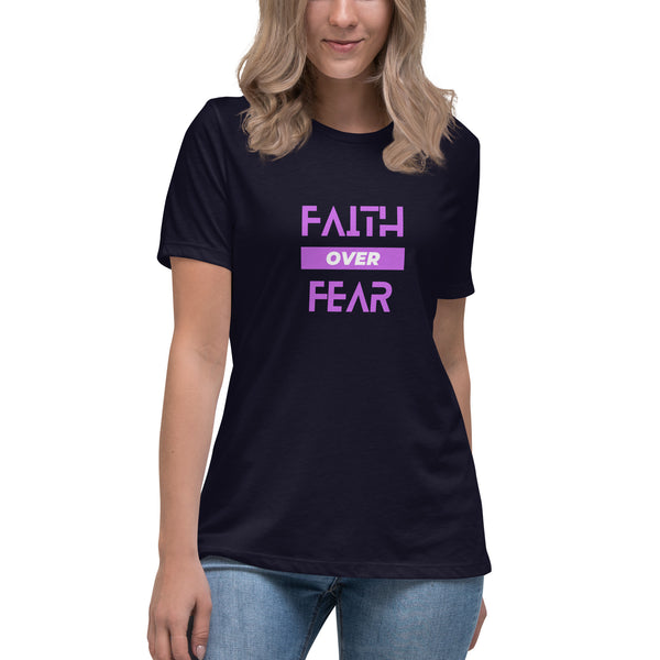 Faith Over Fear Women's Relaxed T-Shirt