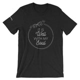 It is Well, with my Soul • Short-Sleeve Unisex T-Shirt