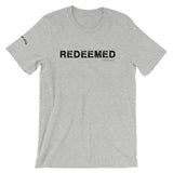 Redeemed • Short-Sleeve Unisex T-Shirt