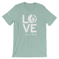 Love Came Down • Short-Sleeve Unisex T-Shirt